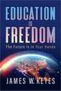 Education Is Freedom: The Future Is in Your Hands (Paperback or Softback)