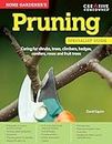 Home Gardener's Pruning: Caring for Shrubs, Trees, Climbers, Hedges, Conifers, Roses and Fruit Trees (Home Gardener's Specialist Guide)