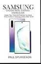 Samsung Galaxy Note 10 Series Users Guide: Hidden, Tips, Tricks and Feature You Never Knew Existed in Samsung Galaxy Note 10|10+
