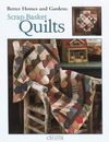 Better Homes and Gardens Scrap Basket Quilts (Leisure Arts #1998) - Better H...