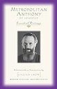 Metropolitan Anthony of Sourozh - Essential Writings (Modern Spiritual Masters)