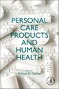 Philippa D. Darbre Personal Care Products and Human Health (Poche)