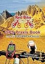 GPS Praxis Book Garmin GPSMAP64 Series: The practical way - For bikers, hikers & alpinists: 1