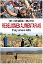 REBELIONES ALIMENTARIAS. Crisis y hambre de justicia (novedad 10 marzo)