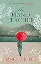 The Piano Teacher: The gripping WWII novel from the author of The Expatriates, the inspiration for the 2024 series Expats