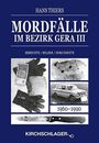 Hans Thiers Mic Mordfälle im Bezirk Gera III: Berichte Bilder Dokumen (Hardback)