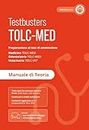 Testbusters TOLC MED Test Medicina 2024/2025 - Manuale di Teoria. Con espansioni online