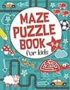 Maze Puzzle Book for Kids 4-8: 101 Fun First Mazes for Kids 4-6, 6-8 year olds | Maze Activity Workbook for Children: Games, Puzzles and Problem-Solving (Maze Learning Activity Book for Kids)