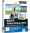 MAGIX Video deluxe 2014: Das Buch für alle Versionen inkl. Plus und Premium