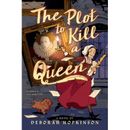 The Plot to Kill a Queen (Hardcover) - Deborah Hopkinson