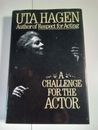 Challenge for the Actor by Uta Hagen (1991, Hardcover)