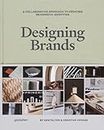Designing Brands: A Collaborative Approach to Creating Meaningful Identities