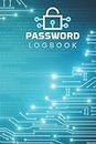 Password Logbook Circuit Board: Internet Address, Username And Password Log Book Journal & Organizer with Alphabetical Tabs