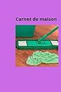 Carnet de maison: gardons les meubles propre (French Edition)