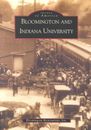 Bloomington and Indiana University, IN by Eliza Steelwater (English) Paperback B
