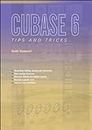 Cubase 6: Tips and Tricks