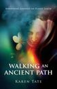 Walking An Ancient Path: Rebirthing Goddess on Planet Earth - ACCEPTABLE