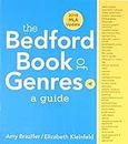 The Bedford Book of Genres: A Guide with 2016 MLA Update