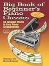 Big Book of Piano Classics for Beginners: 83 Favorite Pieces in Easy Arrangements (Book & MP3)
