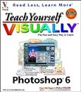 Teach Yourself Visually Photoshop 6