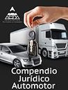 Compendio Jurídico Automotor (Spanish Edition)