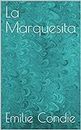 La Marquesita (Spanish Edition)