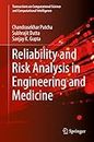 Reliability and Risk Analysis in Engineering and Medicine (Transactions on Computational Science and Computational Intelligence)