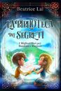 La Biblioteca dei Segreti: I Migliori libri per Bambini e Ragazzi by Beatrice La