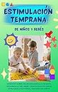 Estimulación temprana DE NIÑOS Y BEBÉS: Aprende sobre Neurodesarrollo infantil, desarrollo del bebé, creatividad en niños, inteligencia en niños, memoria en niños (Spanish Edition)