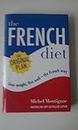 The French Diet: Lose weight, eat well - the French way