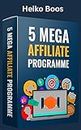 5 MEGA Affiliate Programme (German Edition)