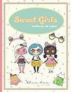Sweet girls - Muñecas de papel: Libro de moda recortable (Juguetes de papel, Band 1)