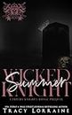 Wicked Summer Knight: Dark High School Bully Romance (L'impero Knight's Ridge) (Italian Edition)