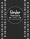 Order Tracker for Small Business | Sales Order Form Logbook to Record and Manage Customer Information, Order Details & Items Purchased | Two Order Entries Per Page