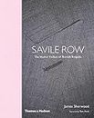 Saville Row: The Master Tailors of British Bespoke