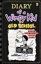 Old School: Diary of a Wimpy Kid (BK10): Diary of a Wimpy Kid: Book 10