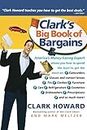 Clark's Big Book of Bargains: Clark Howard Teaches You How to Get the Best Deals