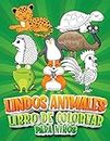 Lindos Animales Libro de Colorear para Niños: Para niños de 4 a 8 años | Libro de actividades para niños | Ilustraciones dibujadas a color | Ideal para el hogar y las vacaciones