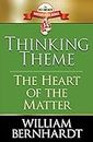 Thinking Theme: The Heart of the Matter (Red Sneaker Writers Book Series 8)
