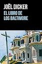 El libro de los Baltimore / The Book of the Baltimores (Best Seller, Band 2)