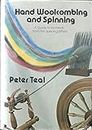 Hand Wool Combing and Spinning: A Guide to Worsteds from the Spinning Wheel