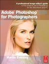 Adobe Photoshop CS6 pour Photographes: A Professional Image Modification