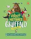 Le trésor des histoires - Gruffalo et compagnie