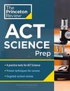 Princeton Review ACT Science Prep (College Test Preparation): 4 Practice Tests +