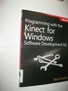 Programming with the Kinect for Windows Software Development Kit von David...