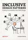 Inclusive Design Patterns - Heydon Pickering - 2016 - Coding Accessibility into