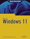 Windows 11 (MANUALES IMPRESCINDIBLES)