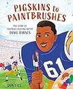 Pigskins to Paintbrushes: The Story of Football-Playing Artist Ernie Barnes (English Edition)