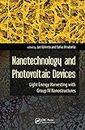 Nanotechnology and Photovoltaic Devices: Light Energy Harvesting With Group IV Nanostructures