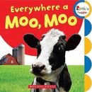 Everywhere a Moo, Moo (niño novato) de Scholastic (inglés) libro de cartón